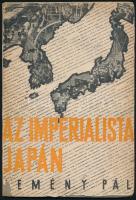 Demény Pál: Az imperialista Japán. Bp, 1932, a szerző kiadása. Kissé sérült kiadói papírkötésben.