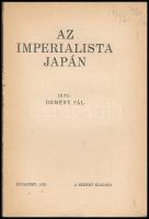 Demény Pál: Az imperialista Japán. Bp, 1932, a szerző kiadása. Kissé sérült kiadói papírkötésben
