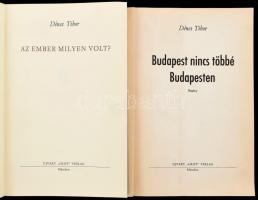 Dénes Tibor 2 könyve: Budapest nincs többé Budapesten. + Az ember milyen volt? München, 1980-1981, Ú...