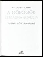 Kubányi Ágnes (szerk.): A görögök és Magna Graecia. Felfedezés, feltárás, rekonstrukció. A régészet ...