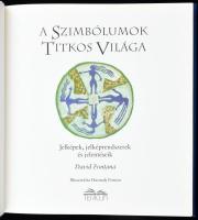David Fontana: A szimbólumok titkos világa. Jelképek, jelképrendszerek és jelentéseik. Bp., 1995, Te...