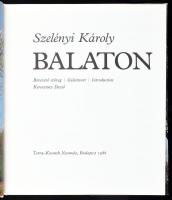 Szelényi Károly: Balaton. Keresztury Dezső bevezetőjével. Bp., 1986, Terra-Kossuth Nyomda. Rendkívül...
