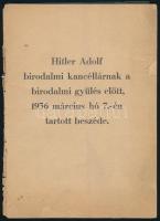 1936 Hitler Adolf beszéde a birodalmi gyűlés előtt 1936 március hó 7-én, hátsó borítója elvált, 38 p