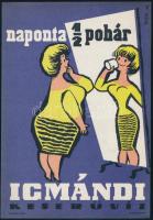 Pusztai Pál (1919-1970): Naponta 1/2 pohár Igmándi keserűvíz, 23,5×16,5 cm