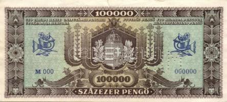 1945. 100.000P "MINTA" lyukasztással "000"-ás szériaszámmal T:II+