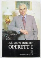Rátonyi Róbert: Operett. I. köt. Bp., 1984, Zeneműkiadó. Kiadói egészvászon-kötés, kiadói papír védőborítóban. A szerző által DEDIKÁLT példány.