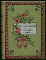 [Marchal, Victor (1827-1903)]: Marchal V.: Keresztény leánykák bokrétája. Franczia eredetiből fordította: Dr. Rada István. Veszprém, 1892., Krausz Ármin Fia,4+342 p. Kiadói festett, illusztrált egészvászon-kötés, festett-márványozott lapélekkel, Gottermayer-kötés, szép, gyűjtői állapotban.