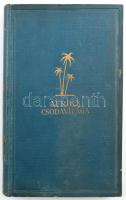 Martin Johnson: Afrika csodavilága. Az "elefántok" új kiadása. Ford.: Ruzitska Mária. Bp.,...