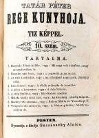 [Medve Imre (1818-1878)]: Tatár Péter Rege Kunyhója. Tíz képpel. (Közte a 4. számban két egészoldala...