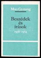 Mao Ce-Tung: Beszédek és írások 1956-1974. 264. számozott példány. Kiadói papírkötés, jó állapotban.
