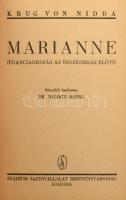 Krug von Nidda: Marianne (Franciaország az összeomlás előtt.) Bp., Stádium. Kiadói félvászon kötés, kissé kopottas állapotban.
