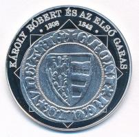 DN "A magyar nemzet pénzérméi - Károly Róbert és az első garas 1308-1342" Ag emlékérem, ta...