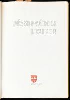 Józsefvárosi lexikon. Szerk.: Nagy Richárd. Bp., 1970, MSZMP VIII. kerületi Bizottsága - Fővárosi Ta...