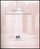 Somodi Henrietta: Zsidók Bács-Kiskun megyében. Bp., 2001., Makkabi. Fekete-fehér fotókkal illusztrál...