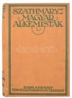 Dr. Szathmáry László: Magyar alkémisták. Bp.,1928, K. M. Természettudományi Társulat. Kiadói egészvászon-kötés, a felső lapélek festettek, foltos lapokkal, a borítón kis kopásnyomokkal.