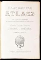 1906 Nagy magyar atlasz. 158 színes főtérkép és kétszázötvenhét melléktérképpel és névmutatóval. A M...