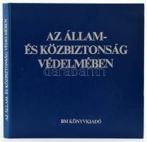 Az Állam- és közbiztonság védelmében. Szerk.: Czéh György. Bp., 1983., BM Könyvkiadó. 4 nyelven. Kiadói nyl-kötés.