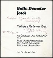 Balla Demeter fotói. Kiállítás a Parlamentben. Bp., 1982 Vigadó Galéria, kiadói papírkötésben, Balla...
