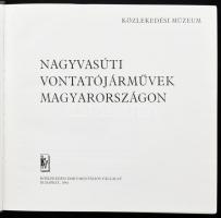 Nagyvasúti vontatójárművek Magyarországon. Közlekedési Múzeum. Szerk.: Czére Béla, Vaszkó Ákos. Bp. ...
