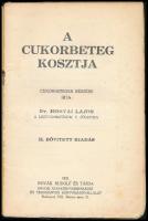 Dr. Horvai Lajos: A cukorbeteg kosztja. Bp., 1932, Novák Rudolf és Társa, 54+(1) p. Második kiadás. ...