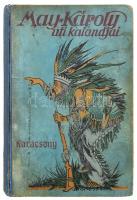 May Károly: Karácsony. Ford.: Hegedüs Arthur. Bp., 1918, Uránia, 395+(4) p. Kiadói illusztrált egészvászon-kötés, sérült, kopott, kissé foltos borítóval, az utolsó lap kijár.