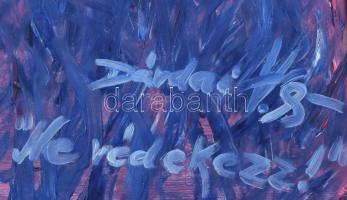 Dárdai jelzéssel: Ne védekezz. Olaj, farost, jelzett, fakeretben, 90×67 cm