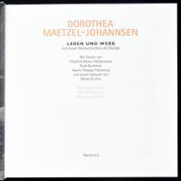 Dorothea Maetzel-Johannsen. Leben und Werk mit einem Werkverzeichnis der Ölbilder. Neumünster-Hambur...
