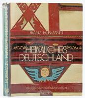 Hubmann, Franz: Heimliches Deutschland. Wien-München-Zürich, 1976, Fritz Molden. Kiadói egészvászon kötés, papír védőborítóval, dohos.