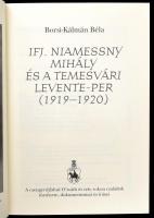 Borsi-Kálmán Béla: Ifj. Niamessny Mihály és a temesvári Levente-per (1919-1920). Bp., 2010, Helikon....