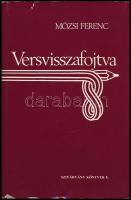 Mózsi Ferenc: Versvisszafojtva. Szivárvány Könyvek 8. Chicago, 1985, Framo Publishing. Emigráns kiadás. Kiadói kartonált papírkötés, kissé szakadt kiadói papír védőborítóban. A szerző által DEDIKÁLT példány.