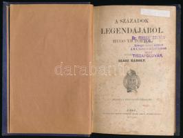 Hugo, Victor: A századok legendájából. Ford.: Szász Károly. Pest, 1862, Kisfaludy-Társaság (Emich Gusztáv), XVII+(1)+159+(3) p. Első magyar kiadás. Átkötött egészvászon-kötés, márványozott lapélekkel, kopottas, foltos borítóval, foltos lapokkal, tulajdonosi névbejegyzéssel és bélyegzőkkel. Ritka!