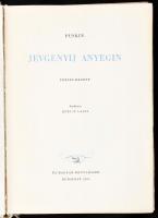 Puskin: Jevgenyij Anyegin. Ford.: Áprily Lajos. Bp., 1953, Új Magyar Könyvkiadó. A kötésterv és a könyvdíszek Végh Gusztáv, a rajzok Zádor István munkái. Egészoldalas illusztrációkkal. Kiadói egészvászon-kötés, kissé foltos borítóval, egy kijáró lappal, ajándékozási bejegyzéssel.