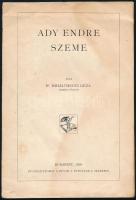 Dr. Mihályhegyi Géza: Ady Endre szeme. Bp., 1939, Különlenyomat a Búvár V. évfolyam 6. számából.