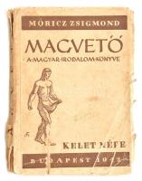 Magvető. A magyar irodalom élő könyve. összegyűjtötte: Móricz Zsigmond. Bp., 1942, Kelet Népe kiadás...