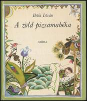Bella István: A zöld pizsamabéka. Kovács Péter rajzaival. Bp., 1979, Móra. Kiadói kartonált papírkötésben. A szerző által DEDIKÁLT példány!