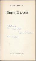 Nagy Katalin: Tűrhető Lajos. Mayer Gyula rajzaival. Bp., 1980, Móra. Kiadói kartonált papírkötésben....