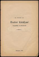 Singer Leó: Eszter királyné. Legendák és történetek. Bp., 1940., Springer Gusztáv-ny., 32 p. Kiadói ...