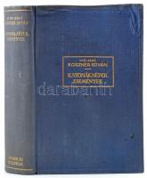 Roszner István: Katonák, népek, események. Vitéz Báró Roszner István világháborús naplója. Bp., [193...