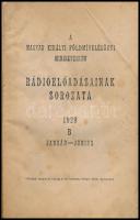 A Magyar Királyi Földmívelésügyi Minisztérium rádióelőadásainak sorozata. 1929. B sorozat, január-június. Bp., 1929, "Pátria"-ny. Kiadói félvászon-kötés, sérült borítóval, helyenként foltos, szamárfüles lapokkal.