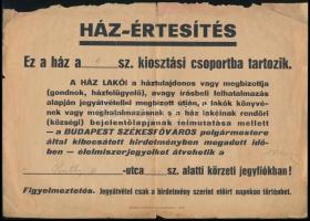 cca 1944-1945 Ház-értesítés. Ez a ház a 4. sz. kiosztási csoportba tartozik, jegyátvételi értesítés (pl.: kenyér-, zsír...stb jegy), sérült, 21x29 cm