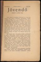 1903 Jövendő. I. évf. 1. sz. Szerk.: Bródy Sándor. Főmunkatárs: Ambrus Zoltán, Gárdonyi Géza. Sérült...