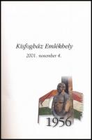 Kisfogház Emlékhely. 1956. 2001. nov. 4. Szerk.: Rédey Sarolta Dóra. Bp., 2002., Igazságügyi Miniszt...