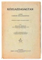 Heller Farkas: Közgazdaságtan. I. köt.: Elméleti közgazdaságtan. Bp., 1925, Németh József. Harmadik kiadás. Kiadói kissé szakadt papírkötés, felvágatlan példány.
