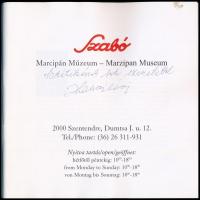 Szabó Károly. Életem a marcipánnal. Szabó Marcipán Múzeum. DEDIKÁLT! Szentendre, én., Szabó Károly. ...