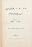 Költők albuma. Jelenkori magyar költők verseinek gyűjteménye. Szerk.: Radó Antal. Bp., 1904., Lampel...