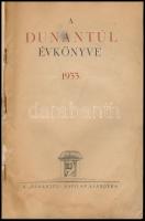 1933 A Dunántúl évkönyve 1933. Pécs, 1933., "Dunántúl" Napilap, szövegközti fekete-fehér f...