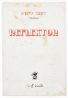 Mikes Imre (Gallicus): Reflektor. München, 1977, Újváry Griff Verlag. Emigráns kiadás. Kiadói papírkötés, foltos borítóval, belül jó állapotban.