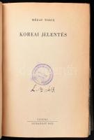 Méray Tibor: Koreai jelentés. Bp., 1953., Szikra. Fekete-fehér fotókkal illusztrált. Kiadói kissé ko...