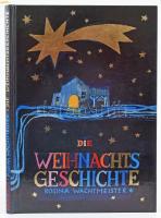 Wachtmeister, Rosina: Die Weihnachtsgeschichte. Augsburg, 1997, Pattloch. Német nyelven. Kiadói kartonált papírkötés.