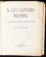 A legszebb mesék a világ minden népének mesekincséből. Összegyűjtötte: Sebők Zsigmond. Bp., [1913], ...